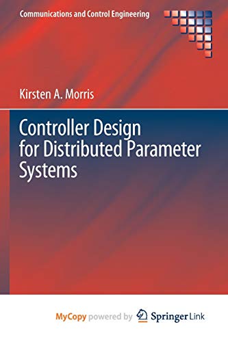Controller Design for Distributed Parameter Systems