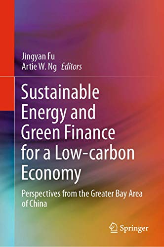 Sustainable Energy and Green Finance for a Low-carbon Economy