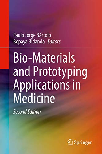 Bio-Materials and Prototyping Applications in Medicine