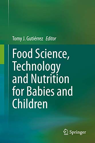 Food Science, Technology and Nutrition for Babies and Children