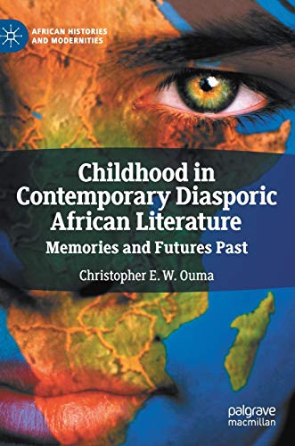 Childhood in Contemporary Diasporic African Literature