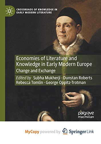 Economies of Literature and Knowledge in Early Modern Europe