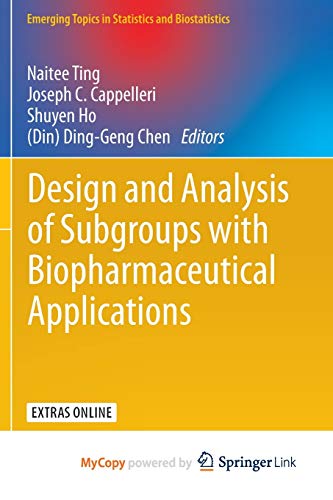 Design and Analysis of Subgroups with Biopharmaceutical Applications