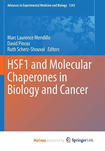HSF1 and Molecular Chaperones in Biology and Cancer