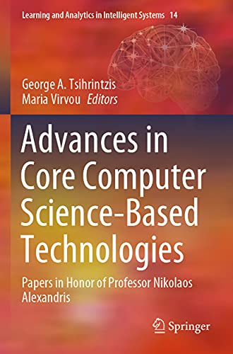 Advances in Core Computer Science-Based Technologies