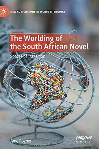 The Worlding of the South African Novel