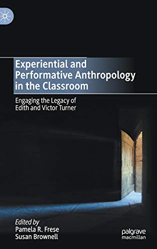 Experiential and Performative Anthropology in the Classroom