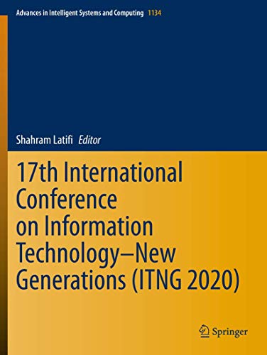 17th International Conference on Information Technology-New Generations (ITNG 2020)