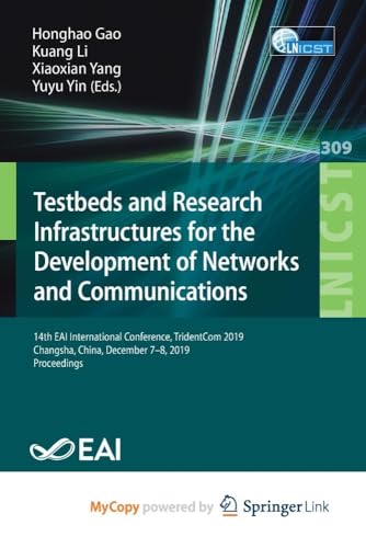 Testbeds and Research Infrastructures for the Development of Networks and Communications