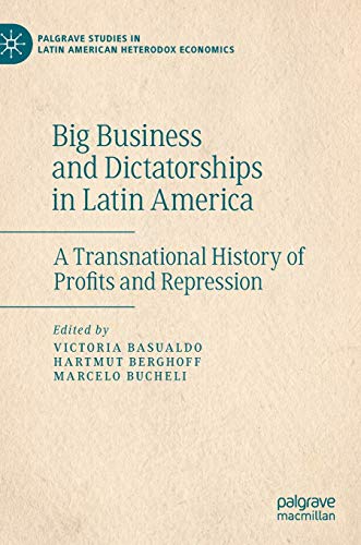 Big Business and Dictatorships in Latin America