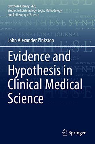 Evidence and Hypothesis in Clinical Medical Science