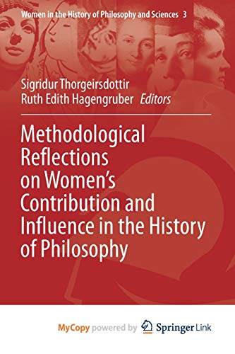 Methodological Reflections on Women's Contribution and Influence in the History of Philosophy