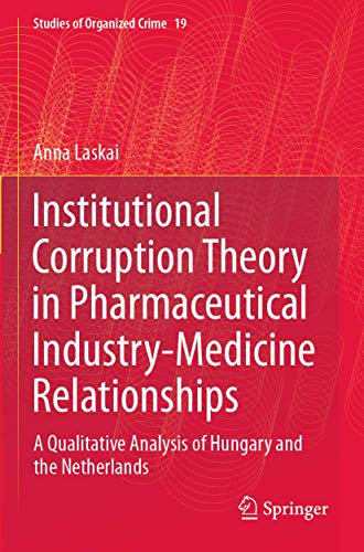 Institutional Corruption Theory in Pharmaceutical Industry-Medicine Relationships
