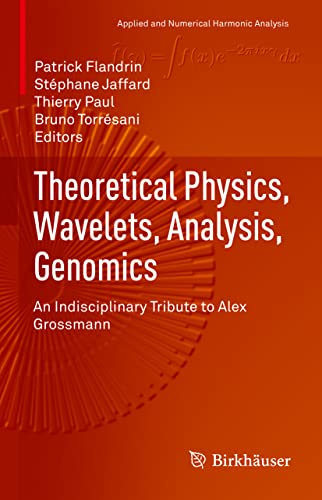 Theoretical Physics, Wavelets, Analysis, Genomics