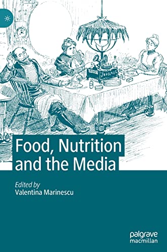 Food, Nutrition and the Media