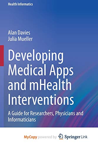 Developing Medical Apps and mHealth Interventions
