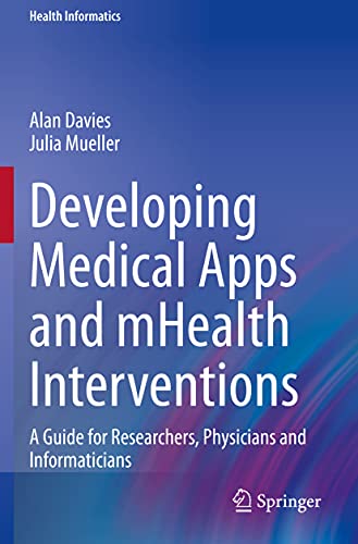 Developing Medical Apps and mHealth Interventions