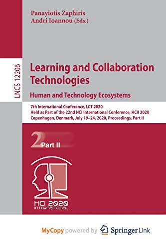 Learning and Collaboration Technologies. Human and Technology Ecosystems