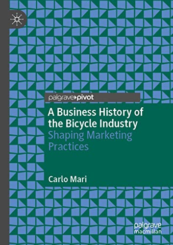 A Business History of the Bicycle Industry