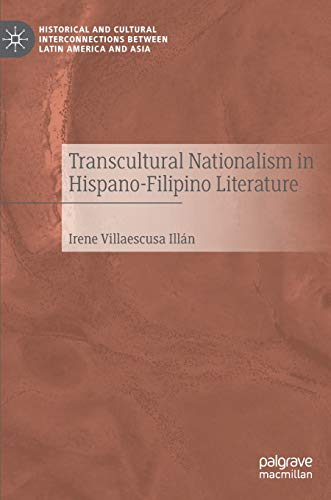 Transcultural Nationalism in Hispano-Filipino Literature
