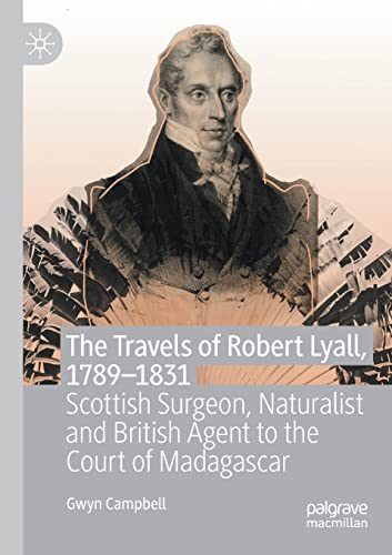 The Travels of Robert Lyall, 1789-1831