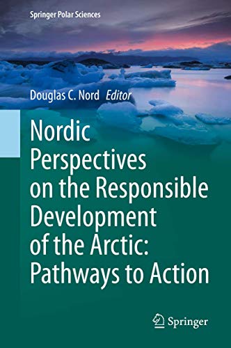 Nordic Perspectives on the Responsible Development of the Arctic
