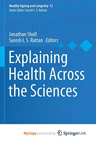 Explaining Health Across the Sciences