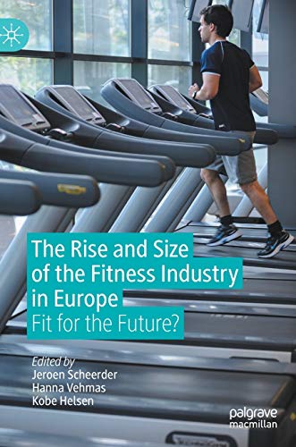 The Rise and Size of the Fitness Industry in Europe