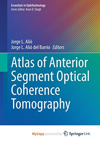 Atlas of Anterior Segment Optical Coherence Tomography