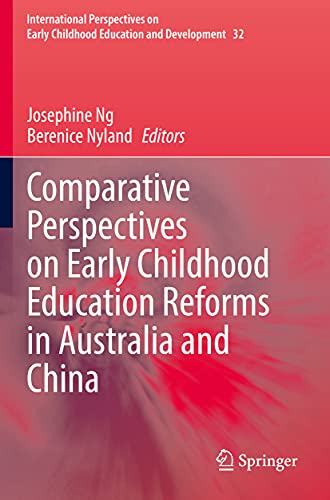 Comparative Perspectives on Early Childhood Education Reforms in Australia and China