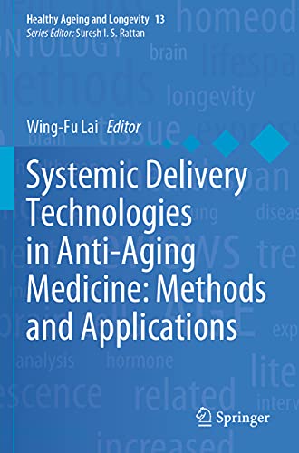 Systemic Delivery Technologies in Anti-Aging Medicine
