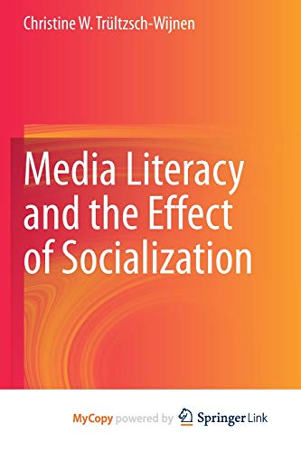 Media Literacy and the Effect of Socialization