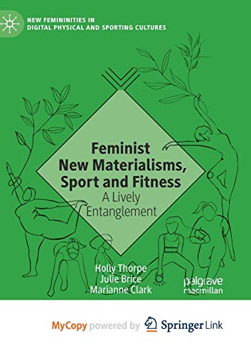 Feminist New Materialisms, Sport and Fitness