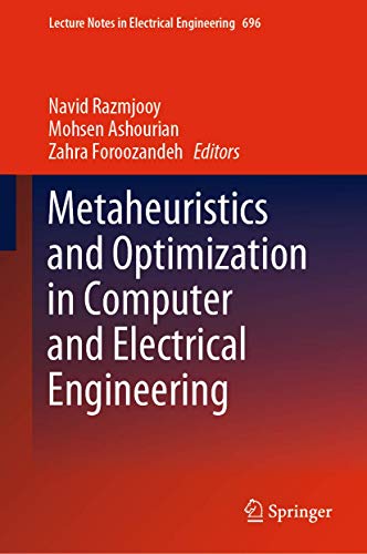 Metaheuristics and Optimization in Computer and Electrical Engineering
