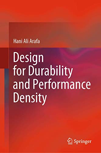 Design for Durability and Performance Density
