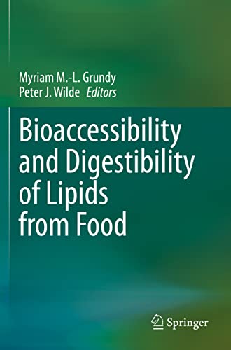 Bioaccessibility and Digestibility of Lipids from Food