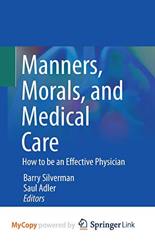 Manners, Morals, and Medical Care