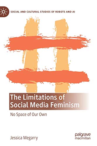 The Limitations of Social Media Feminism