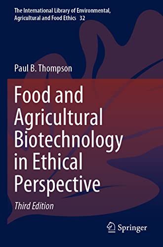 Food and Agricultural Biotechnology in Ethical Perspective