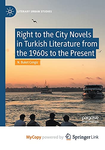 Right to the City Novels in Turkish Literature from the 1960s to the Present