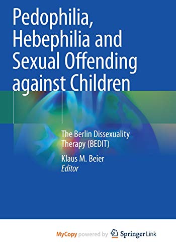 Pedophilia, Hebephilia and Sexual Offending against Children