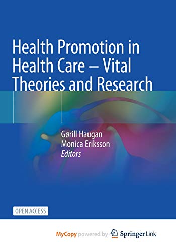 Health Promotion in Health Care - Vital Theories and Research
