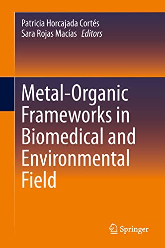 Metal-Organic Frameworks in Biomedical and Environmental Field