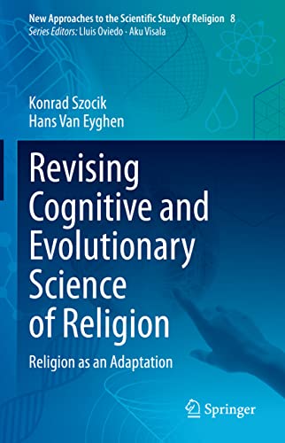 Revising Cognitive and Evolutionary Science of Religion