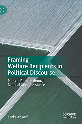 Framing Welfare Recipients in Political Discourse