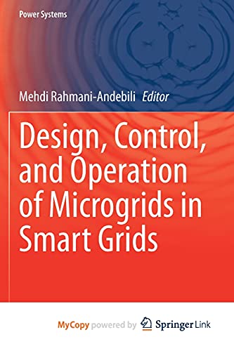 Design, Control, and Operation of Microgrids in Smart Grids