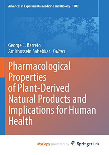 Pharmacological Properties of Plant-Derived Natural Products and Implications for Human Health
