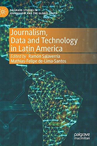 Journalism, Data and Technology in Latin America