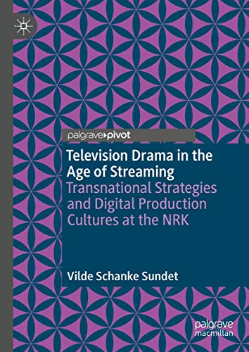 Television Drama in the Age of Streaming