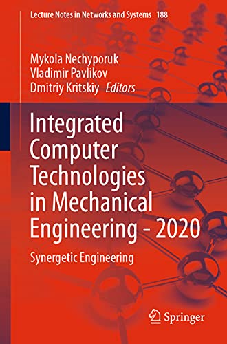 Integrated Computer Technologies in Mechanical Engineering - 2020